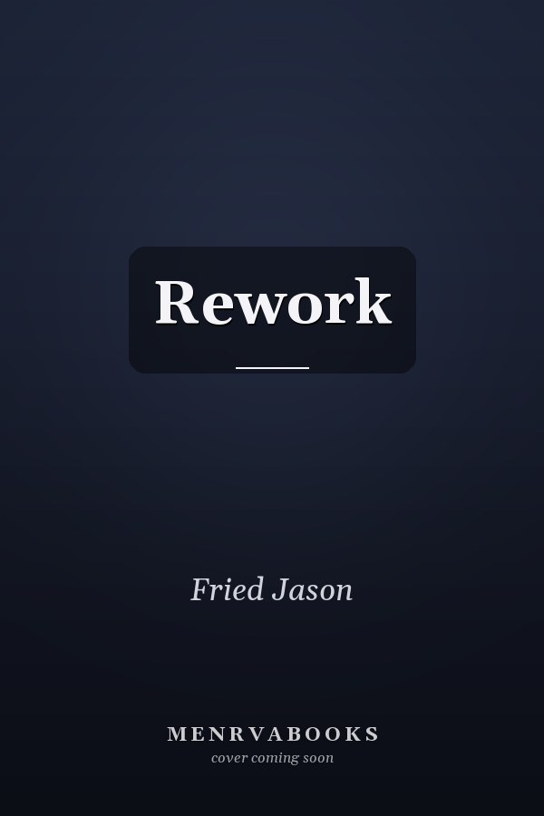 Rework