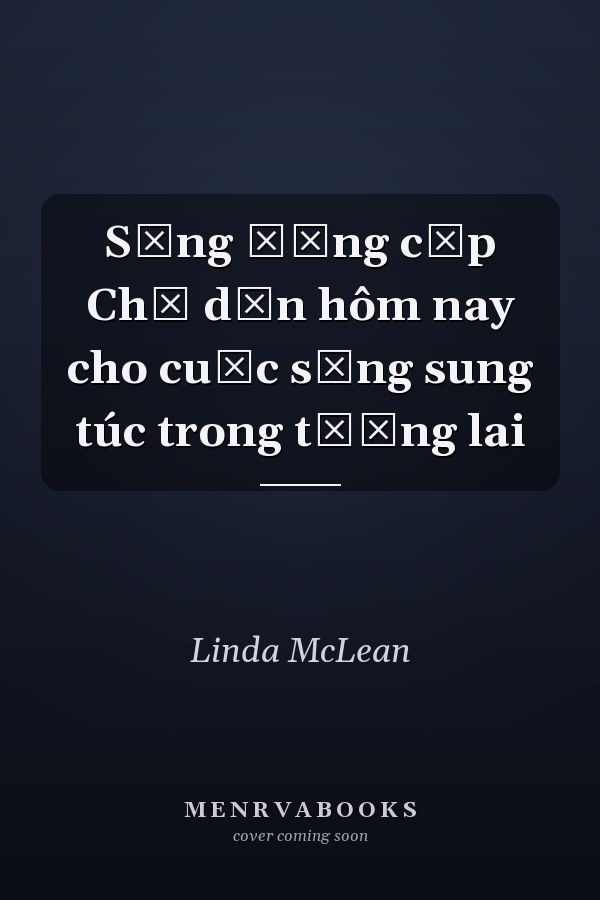 Sống đẳng cấp Chỉ dẫn hôm nay cho cuộc sống sung túc trong tương lai