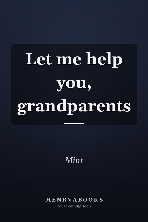 Let me help you, grandparents