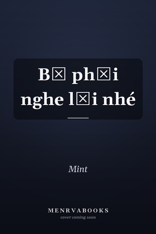 Bố phải nghe lời nhé