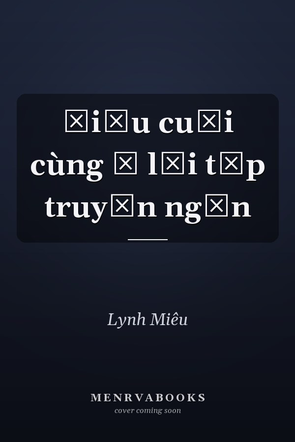 Điều cuối cùng ở lại tập truyện ngắn