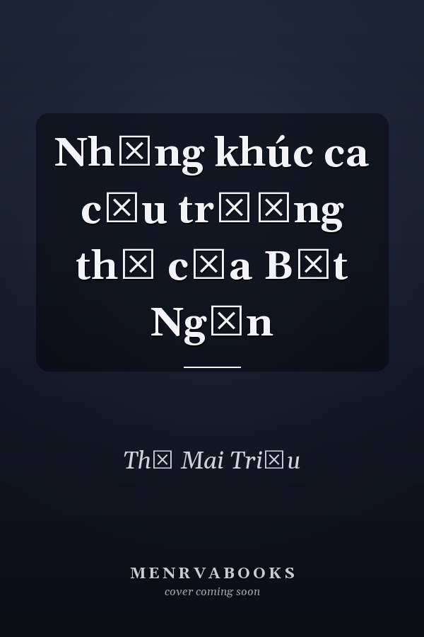 Những khúc ca cầu trường thọ của Bụt Ngạn