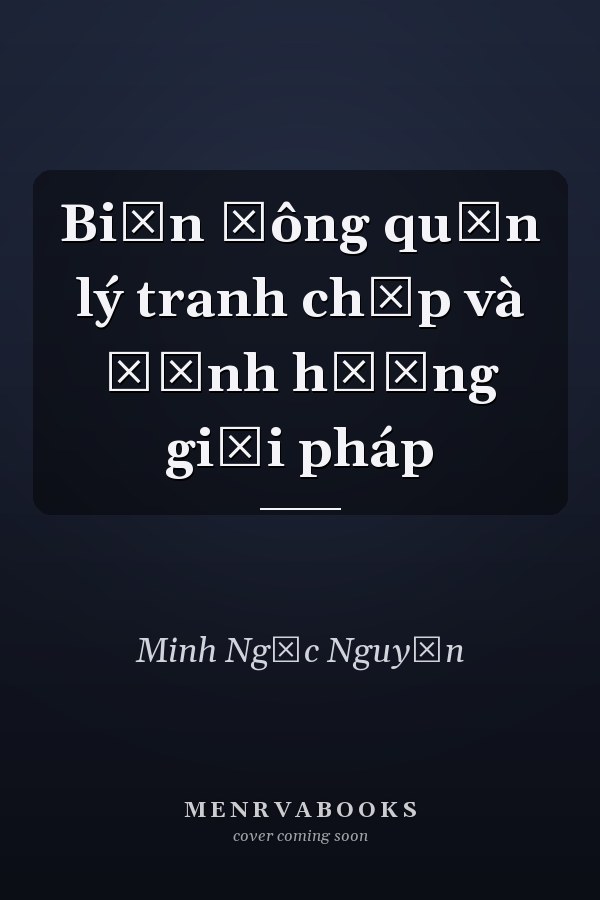 Biển Đông quản lý tranh chấp và định hướng giải pháp