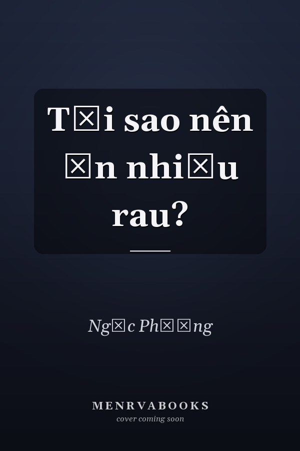 Tại sao nên ăn nhiều rau?