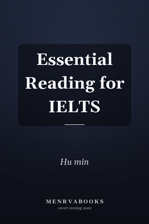 Essential Reading for IELTS