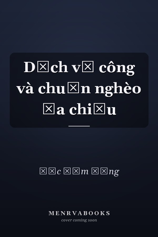 Dịch vụ công và chuẩn nghèo đa chiều
