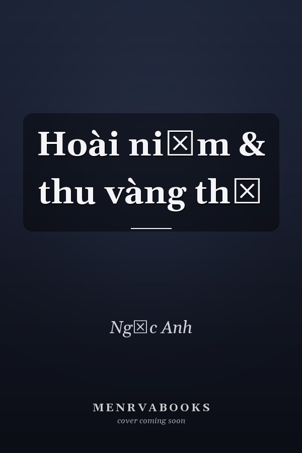 Hoài niệm & thu vàng thơ