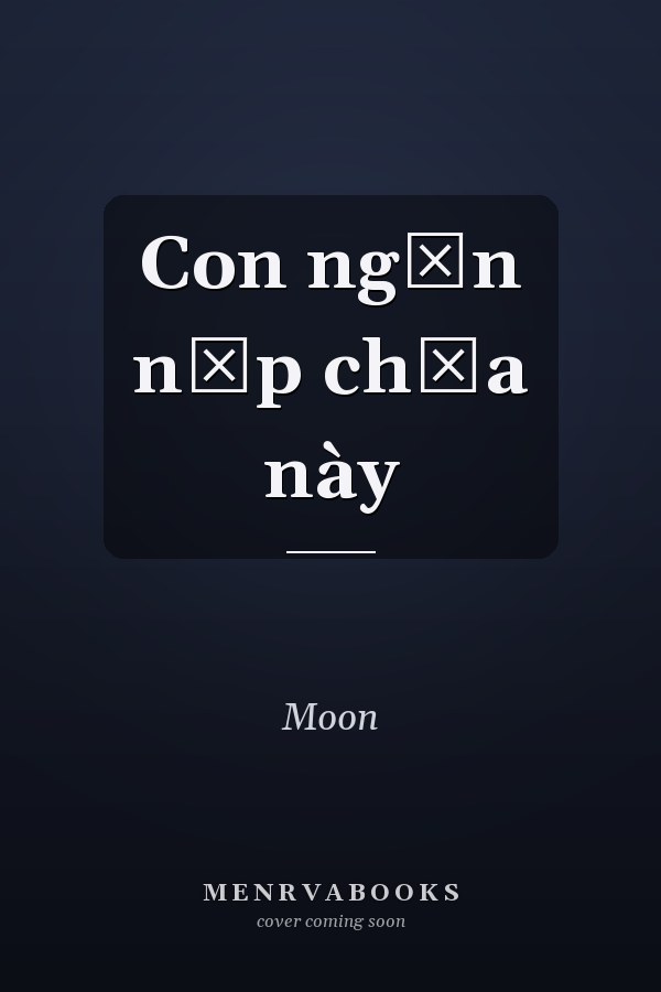 Con ngăn nắp chưa này