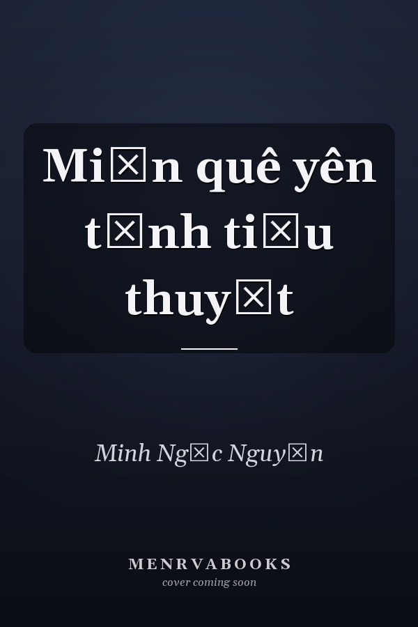 Miền quê yên tĩnh tiểu thuyết