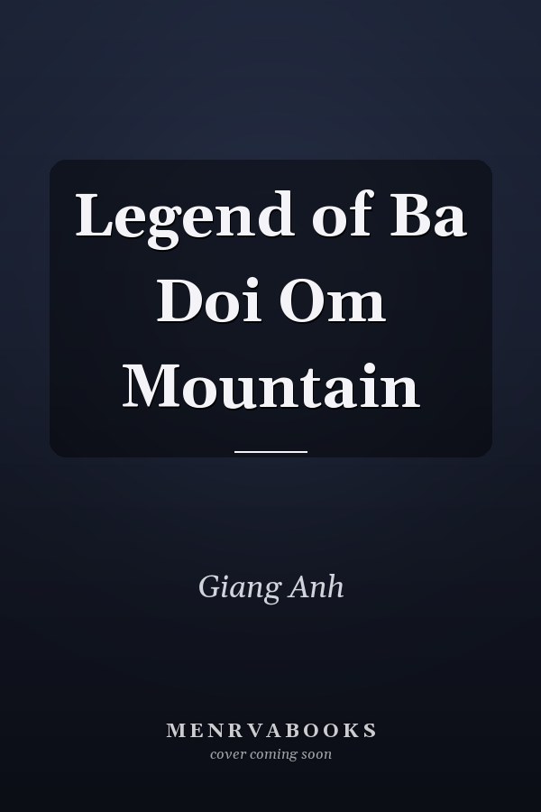 Legend of Ba Doi Om Mountain