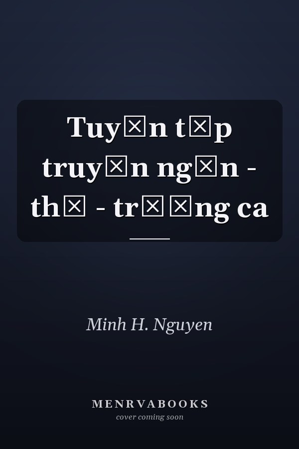 Tuyển tập truyện ngắn - thơ - trường ca