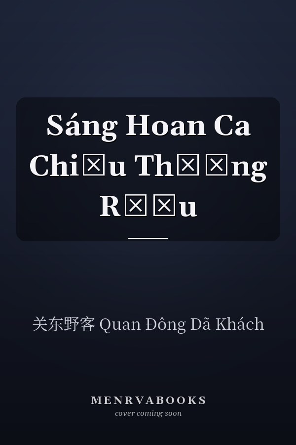 Sáng Hoan Ca Chiều Thưởng Rượu