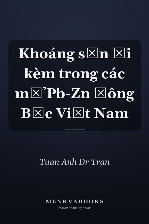 Khoáng sản đi kèm trong các mỏ̉ Pb-Zn Đông Bắc Việt Nam