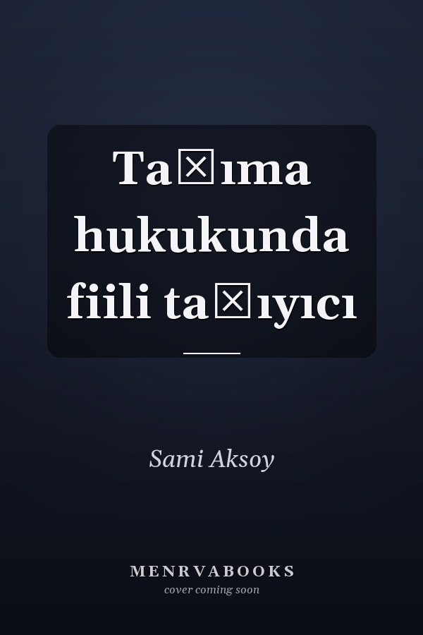 Taşıma hukukunda fiili taşıyıcı