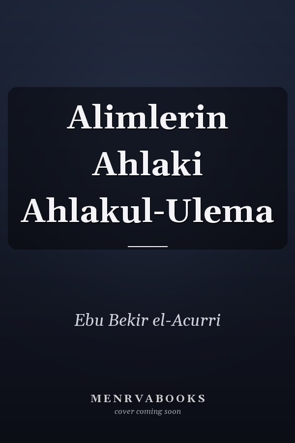 Alimlerin Ahlaki Ahlakul-Ulema