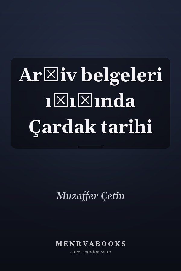 Arşiv belgeleri ışığında Çardak tarihi