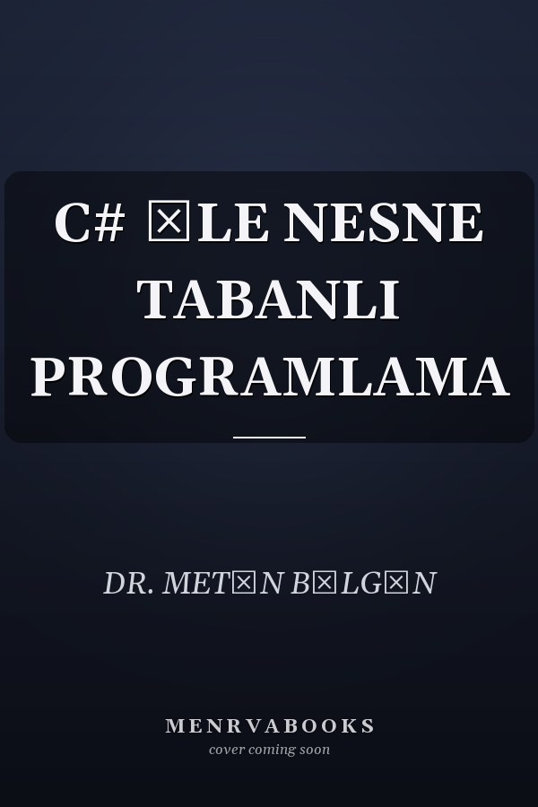 C# İLE NESNE TABANLI PROGRAMLAMA