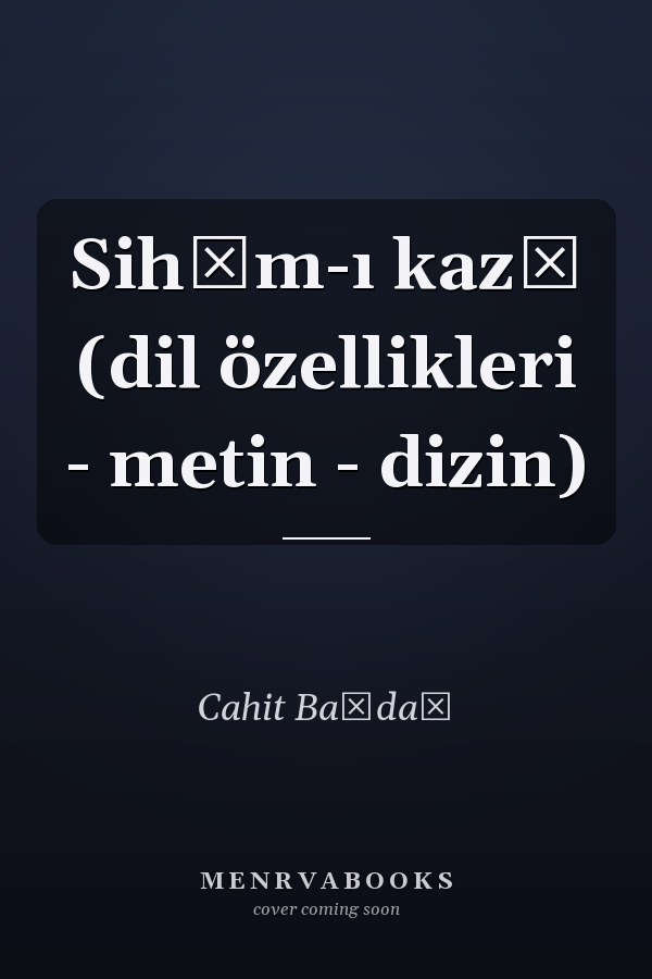 Sihām-ı kazā (dil özellikleri - metin - dizin)
