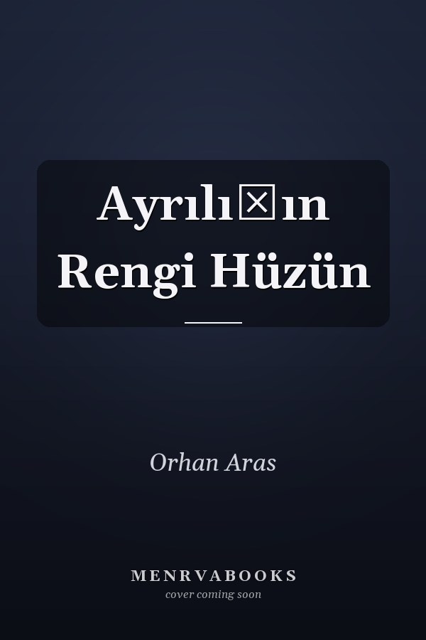 Ayrılığın Rengi Hüzün