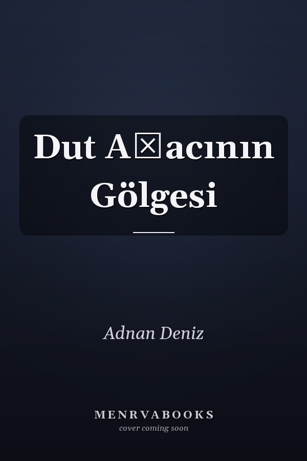 Dut Ağacının Gölgesi