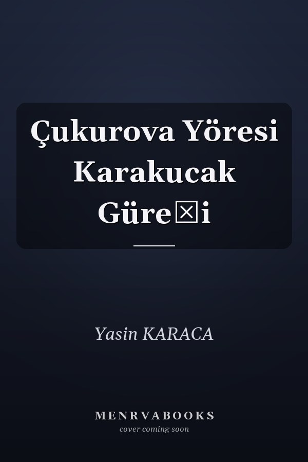 Çukurova Yöresi Karakucak Güreşi