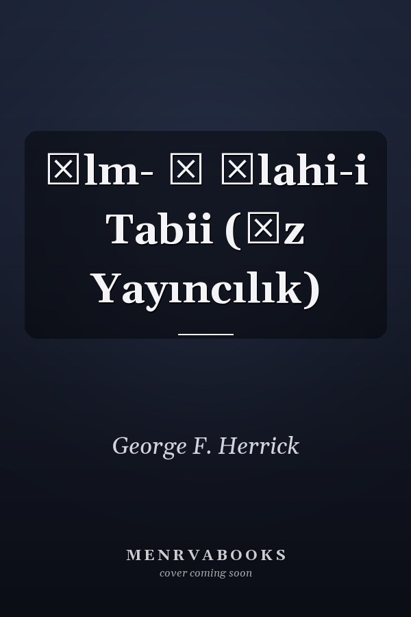 İlm- İ İlahi-i Tabii (İz Yayıncılık)
