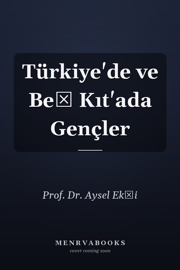 Türkiye'de ve Beş Kıt'ada Gençler