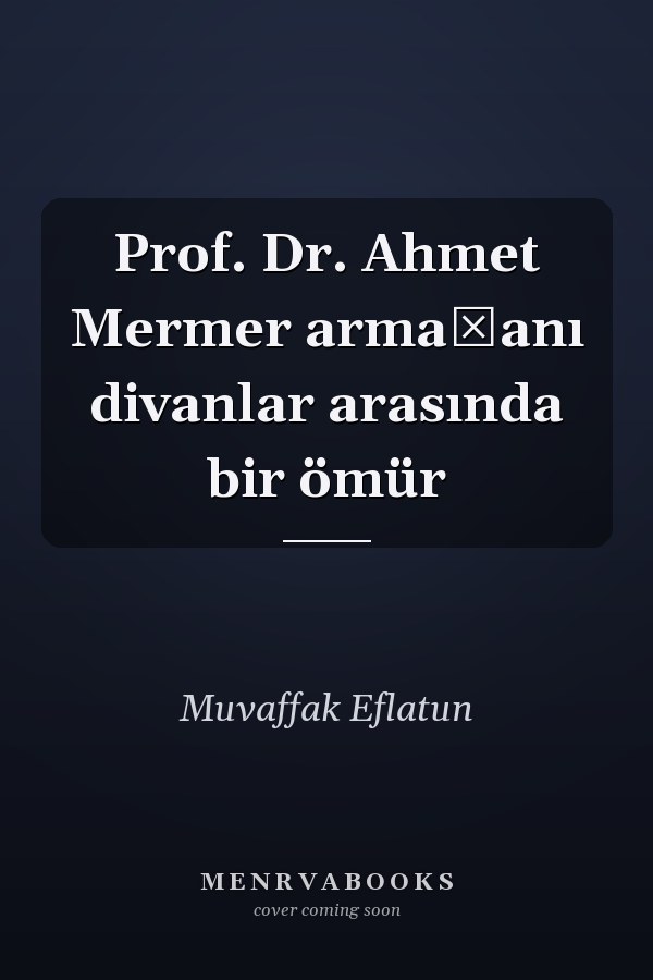Prof. Dr. Ahmet Mermer armağanı divanlar arasında bir ömür