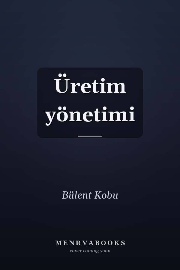Üretim yönetimi