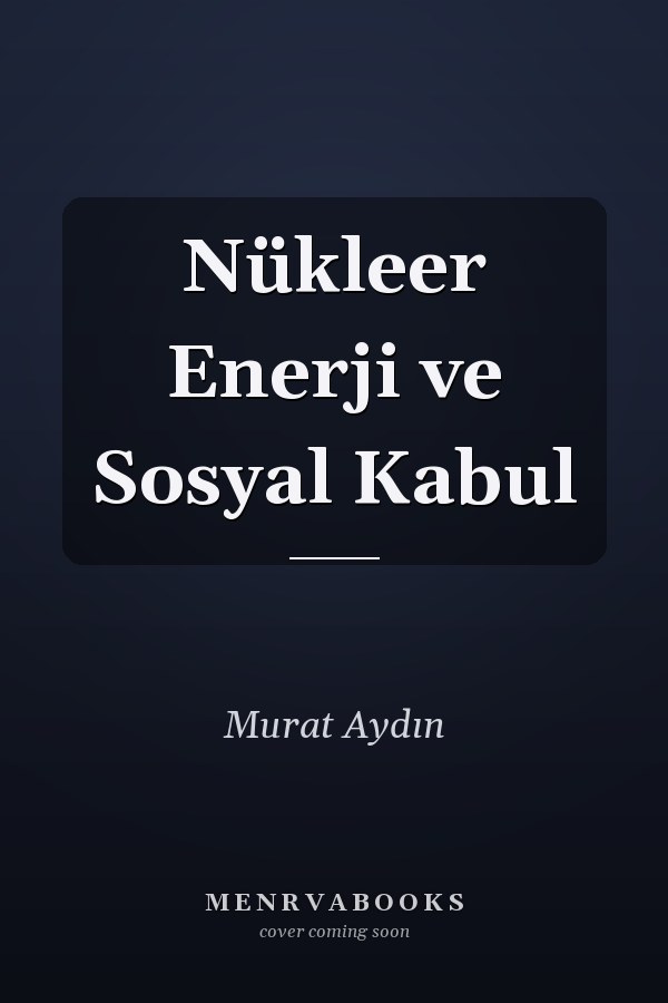 Nükleer Enerji ve Sosyal Kabul