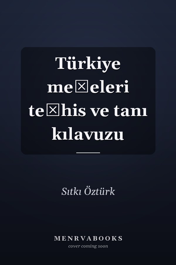 Türkiye meşeleri teşhis ve tanı kılavuzu