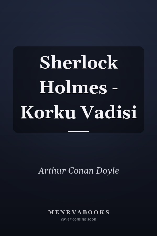 Sherlock Holmes - Korku Vadisi