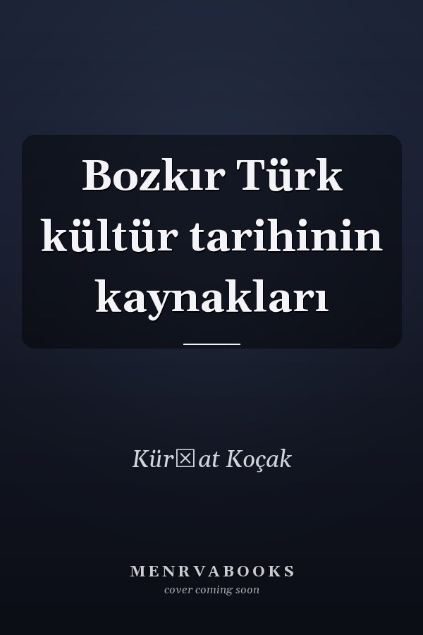 Bozkır Türk kültür tarihinin kaynakları