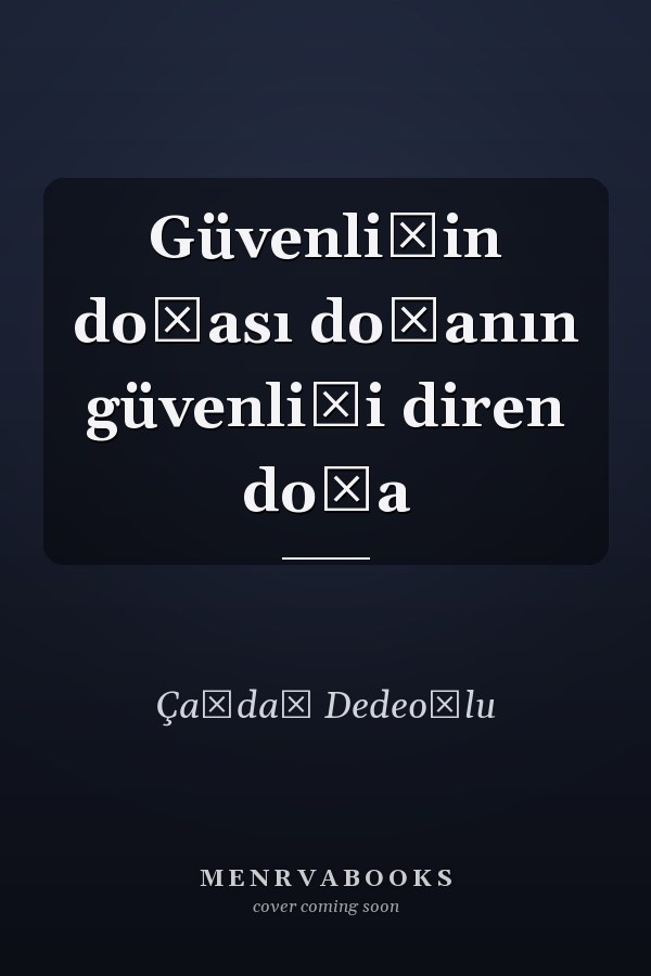 Güvenliğin doğası doğanın güvenliği diren doğa