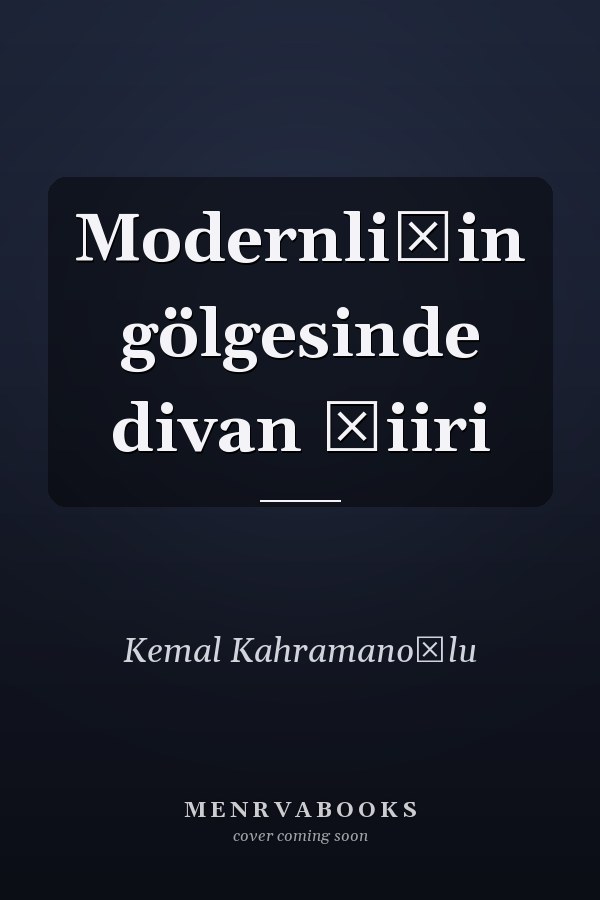 Modernliğin gölgesinde divan şiiri