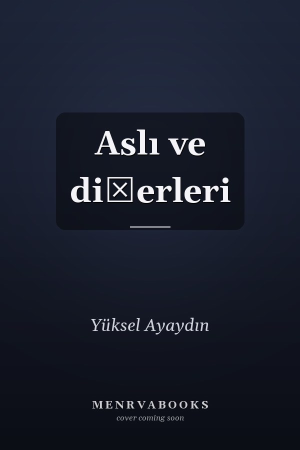 Aslı ve diğerleri
