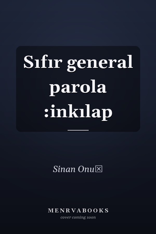 Sıfır general parola :inkılap