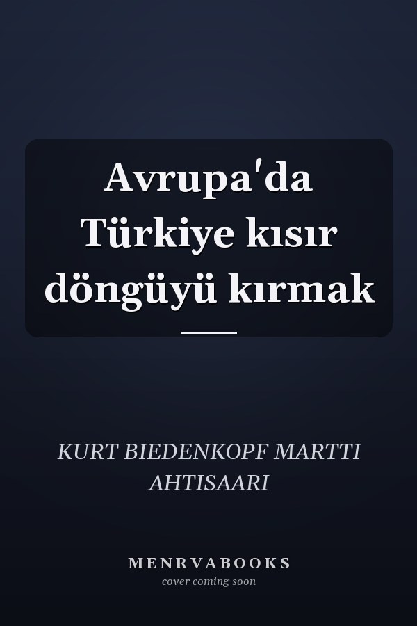Avrupa'da Türkiye kısır döngüyü kırmak