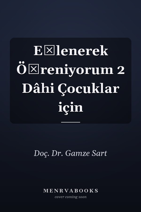 Eğlenerek Öğreniyorum 2 Dâhi Çocuklar için