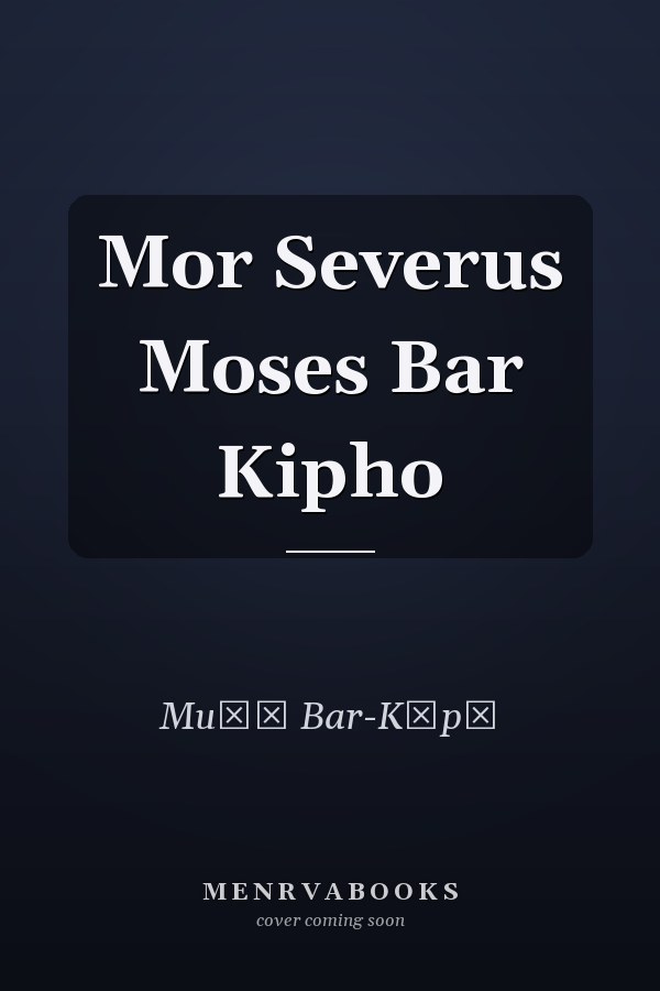Mor Severus Moses Bar Kipho
