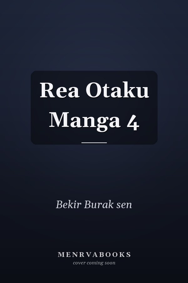 Rea Otaku Manga 4