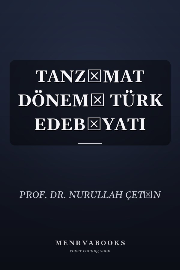 TANZİMAT DÖNEMİ TÜRK EDEBİYATI