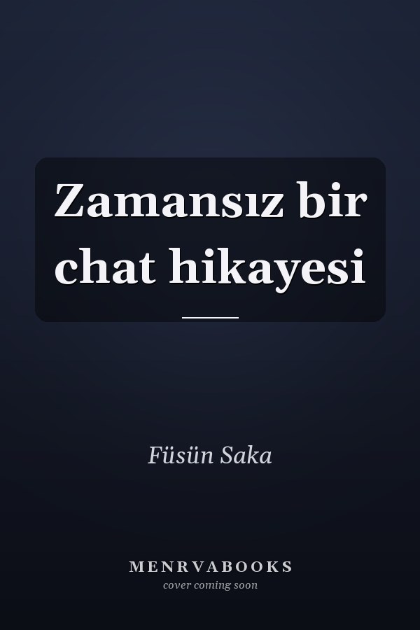 Zamansız bir chat hikayesi