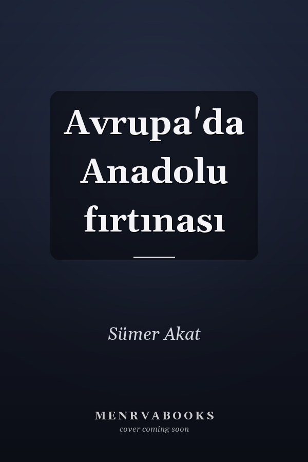 Avrupa'da Anadolu fırtınası