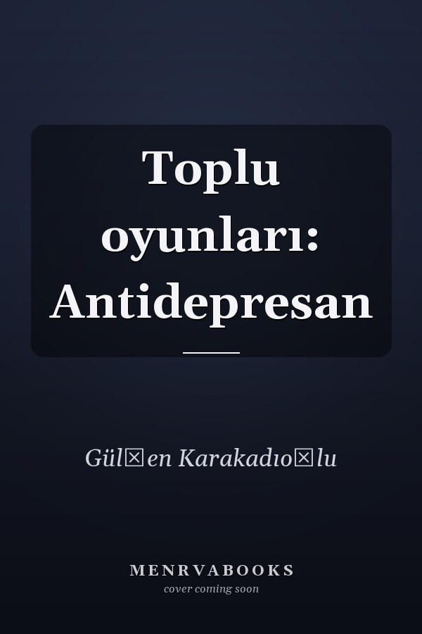 Toplu oyunları: Antidepresan
