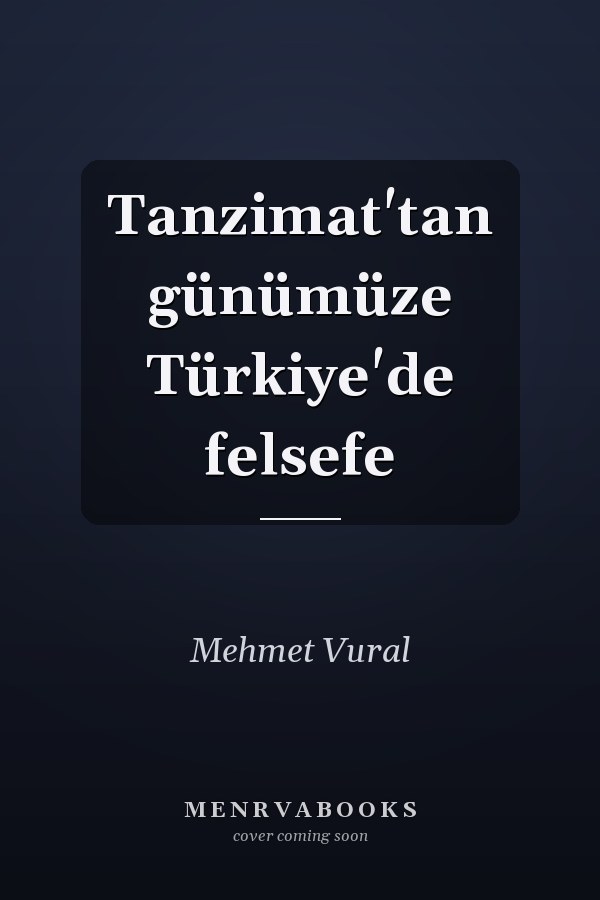 Tanzimat'tan günümüze Türkiye'de felsefe