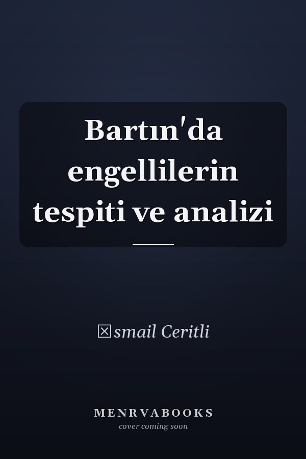 Bartın'da engellilerin tespiti ve analizi