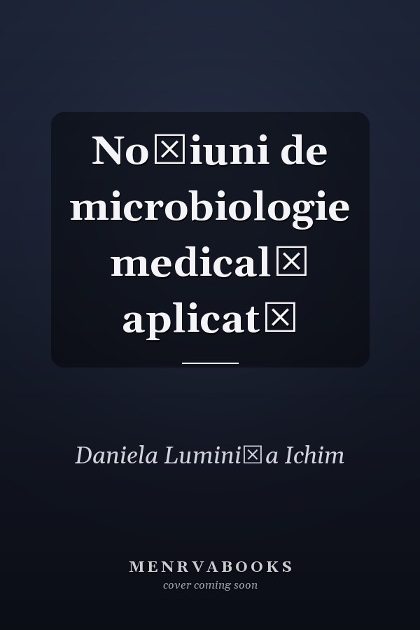 Noţiuni de microbiologie medicală aplicată