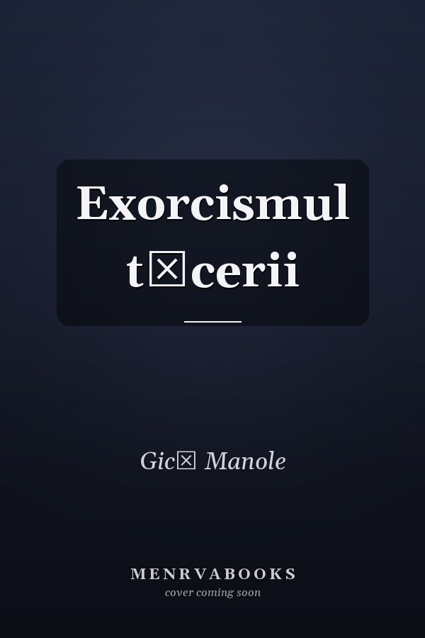 Exorcismul tăcerii