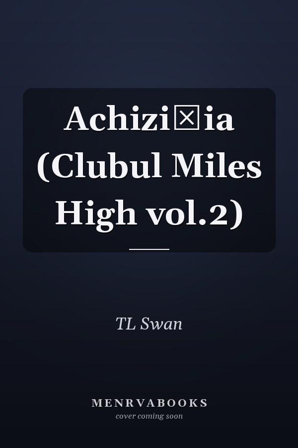 Achiziția (Clubul Miles High vol.2)